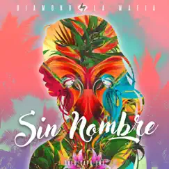 Sin Nombre - Single by Diamond la Mafia album reviews, ratings, credits