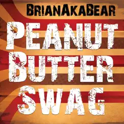 Peanut Butter Swag (Instrumental) - Single by BrianAkaBear album reviews, ratings, credits