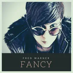 Fancy - Single by Fred Warner album reviews, ratings, credits