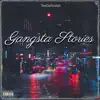 Gangsta Stories album lyrics, reviews, download