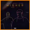 Higher Part II - Single album lyrics, reviews, download