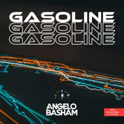 Gasoline - Single by Angelo Basham album reviews, ratings, credits