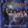 Sombras, Nada Mas album lyrics, reviews, download