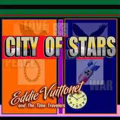 City of Stars - Single by Eddie Vuittonet and The Time Travelers album reviews, ratings, credits
