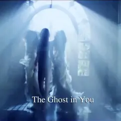 The Ghost in You Song Lyrics