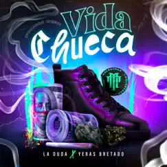 Vida Chueca (Fumando Weed) - Single by La Duda & Yeras Bretado album reviews, ratings, credits
