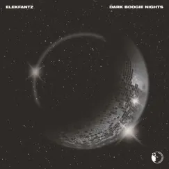 Dark Boogie Nights - Single by Elekfantz album reviews, ratings, credits