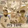 My Time (feat. Young TL) - Single album lyrics, reviews, download