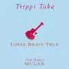 Loyal Brave True (From Mulan) - Single album lyrics, reviews, download