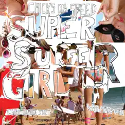 Super Surfer Girl (feat. Oliver Charles Horton & WhoMadeWho) Song Lyrics