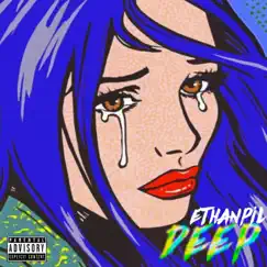 Deep - Single by Ethanpil album reviews, ratings, credits