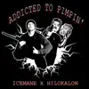 Addicted To Pimpin' (feat. Hilokalon) - Single album lyrics, reviews, download