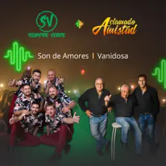 Son de Amores / Vanidosa - Single by Siempre Verde & Aclamado Amistad album reviews, ratings, credits