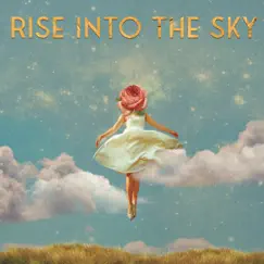 Rise Into the Sky Song Lyrics