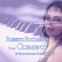 Roberto Boccasavia Plays Clementi: 6 Sonatine Op. 36 by Roberto Boccasavia, Classical Music DEA Channel & Piano Music DEA Channel album reviews, ratings, credits