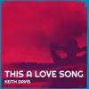 This a Love Song - Single album lyrics, reviews, download