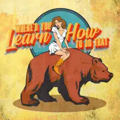 Where'd You Learn How To Do That - Single by Dean Brody album reviews, ratings, credits
