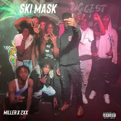 Ski Mask (feat. Miller) Song Lyrics