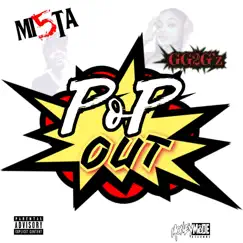Pop Out (feat. GG2Gz) - Single by Mi5ta album reviews, ratings, credits