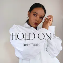 Hold On - Single by Imie Taala album reviews, ratings, credits