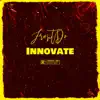 Innovate - Single album lyrics, reviews, download