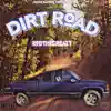 Dirt Road - Single album lyrics, reviews, download