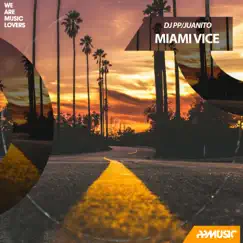 Miami Vice (Juanito Remix Radio) - Single by DJ PP & Juanito album reviews, ratings, credits
