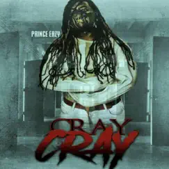 Cray Cray - Single by Prince Eazy album reviews, ratings, credits