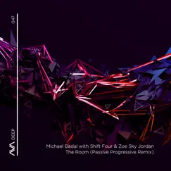 The Room (feat. Shift Four & Zoe Sky Jordan) [Passive Progressive Remix] - Single by Michael Badal album reviews, ratings, credits