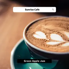Sunrise Cafe by Green Apple Jam album reviews, ratings, credits