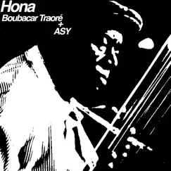 Hona (feat. Boubacar Traoré) - Single by ASY album reviews, ratings, credits