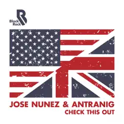 Check This Out - Single by Jose Nunez & Antranig album reviews, ratings, credits