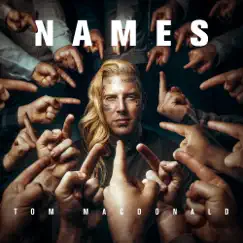 Names - Single by Tom MacDonald album reviews, ratings, credits