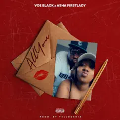 All You (feat. Asha FirstLady) - Single by Voe Black album reviews, ratings, credits
