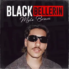 Black Bellerin - Single by Mylo Bruxe album reviews, ratings, credits