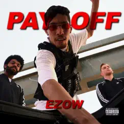 Pay Off - Single by EZOW album reviews, ratings, credits