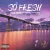 So Fresh (feat. Cap Nyo Face & Samy Wats) - Single album lyrics, reviews, download