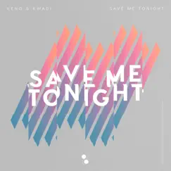 Save Me Tonight - Single by KENO & KWADI album reviews, ratings, credits