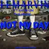 Not My Day - Single (feat. Akon) - Single album lyrics, reviews, download