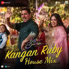 Kangan Ruby House Mix (From 