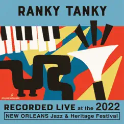 Live at the 2022 New Orleans Jazz & Heritage Festival by Ranky Tanky album reviews, ratings, credits