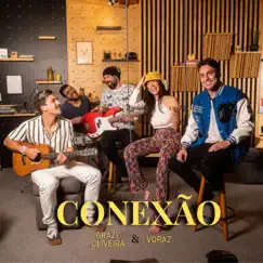 Conexão - Single by Grazi Oliveira & Voraz album reviews, ratings, credits