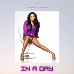 In a Day - Single by Andreena album reviews, ratings, credits