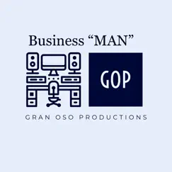 Business Man (feat. Gran Oso) - Single by Gran Oso Productions album reviews, ratings, credits