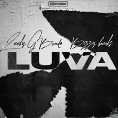 Luva (feat. Bizzy Banks) - Single by Leeky G Bando album reviews, ratings, credits