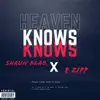 Heaven Knows (feat. 8 Zipp) - Single album lyrics, reviews, download