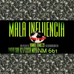 Mala Influencia - Single by Costa Maya, Nm 661 & Under Side 821 album reviews, ratings, credits
