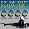 Documentary Scores and Underscores album lyrics, reviews, download