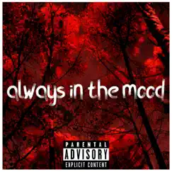 Always In the Mood - Single by Nonymusj album reviews, ratings, credits