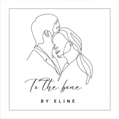 To the Bone - Single by Eline album reviews, ratings, credits